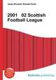 2001 02 Scottish Football League, Jesse Russell,Ronald Cohn 