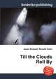 Till the Clouds Roll By, Jesse Russell,Ronald Cohn 