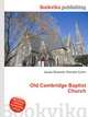Old Cambridge Baptist Church, Jesse Russell,Ronald Cohn 