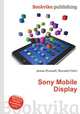 Sony Mobile Display, Jesse Russell,Ronald Cohn 