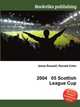 2004 05 Scottish League Cup, Jesse Russell,Ronald Cohn 