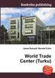 World Trade Center (Turku), Jesse Russell,Ronald Cohn 
