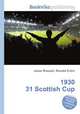 1930 31 Scottish Cup, Jesse Russell,Ronald Cohn 
