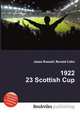 1922 23 Scottish Cup, Jesse Russell,Ronald Cohn 
