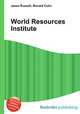 World Resources Institute, Jesse Russell,Ronald Cohn 