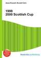 1999 2000 Scottish Cup, Jesse Russell,Ronald Cohn 