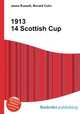 1913 14 Scottish Cup, Jesse Russell,Ronald Cohn 