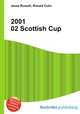 2001 02 Scottish Cup, Jesse Russell,Ronald Cohn 