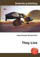 They Live, Jesse Russell,Ronald Cohn 