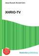 XHRIO-TV, Jesse Russell,Ronald Cohn 