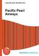 Pacific Pearl Airways, Jesse Russell,Ronald Cohn 