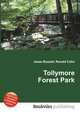 Tollymore Forest Park, Jesse Russell,Ronald Cohn 