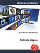 Rollable display, Jesse Russell,Ronald Cohn 