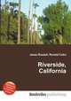 Riverside, California, Jesse Russell,Ronald Cohn 