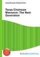Texas Chainsaw Massacre: The Next Generation, Jesse Russell,Ronald Cohn 
