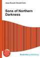 Sons of Northern Darkness, Jesse Russell,Ronald Cohn 