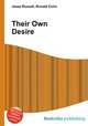 Their Own Desire, Jesse Russell,Ronald Cohn 