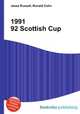 1991 92 Scottish Cup, Jesse Russell,Ronald Cohn 