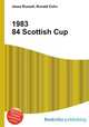 1983 84 Scottish Cup, Jesse Russell,Ronald Cohn 