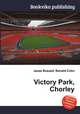 Victory Park, Chorley, Jesse Russell,Ronald Cohn 