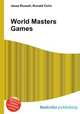 World Masters Games, Jesse Russell,Ronald Cohn 