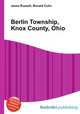 Berlin Township, Knox County, Ohio, Jesse Russell,Ronald Cohn 