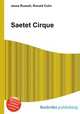Saetet Cirque, Jesse Russell,Ronald Cohn 