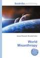 World Misanthropy, Jesse Russell,Ronald Cohn 