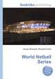 World Netball Series, Jesse Russell,Ronald Cohn 