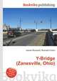 Y-Bridge (Zanesville, Ohio), Jesse Russell,Ronald Cohn 