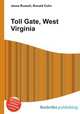 Toll Gate, West Virginia, Jesse Russell,Ronald Cohn 