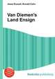 Van Diemen`s Land Ensign, Jesse Russell,Ronald Cohn 