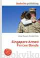 Singapore Armed Forces Bands, Jesse Russell,Ronald Cohn 