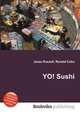 YO! Sushi, Jesse Russell,Ronald Cohn 
