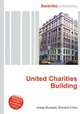 United Charities Building, Jesse Russell,Ronald Cohn 