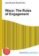 Waco: The Rules of Engagement, Jesse Russell,Ronald Cohn 
