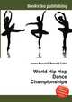 World Hip Hop Dance Championships, Jesse Russell,Ronald Cohn 