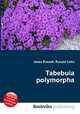 Tabebuia polymorpha, Jesse Russell,Ronald Cohn 
