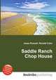 Saddle Ranch Chop House, Jesse Russell,Ronald Cohn 
