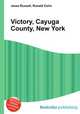 Victory, Cayuga County, New York, Jesse Russell,Ronald Cohn 