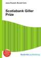 Scotiabank Giller Prize, Jesse Russell,Ronald Cohn 