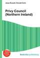 Privy Council (Northern Ireland), Jesse Russell,Ronald Cohn 