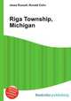 Riga Township, Michigan, Jesse Russell,Ronald Cohn 