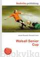Walsall Senior Cup, Jesse Russell,Ronald Cohn 
