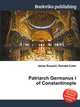 Patriarch Germanus I of Constantinople, Jesse Russell,Ronald Cohn 