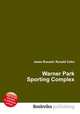 Warner Park Sporting Complex, Jesse Russell,Ronald Cohn 