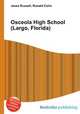 Osceola High School (Largo, Florida), Jesse Russell,Ronald Cohn 