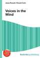 Voices in the Wind, Jesse Russell,Ronald Cohn 