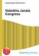 Vidarbha Janata Congress, Jesse Russell,Ronald Cohn 