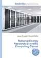National Energy Research Scientific Computing Center, Jesse Russell,Ronald Cohn 